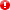 A white exclamation point in a red circle.